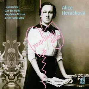 Rozpůlený dům - Alice Horáčková (mp3 audiokniha)
