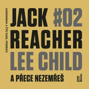 Jack Reacher: A přece nezemřeš - Lee Child (mp3 audiokniha)