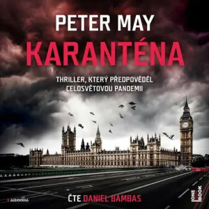 Karanténa - Peter May (mp3 audiokniha)