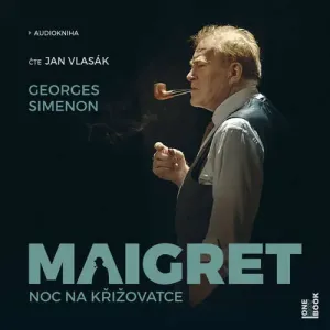 Maigret: Noc na křižovatce - Georges Simenon (mp3 audiokniha)