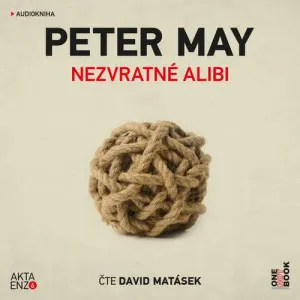 Nezvratné alibi - Peter May (mp3 audiokniha)