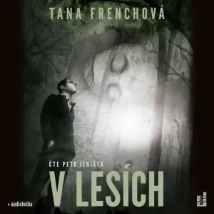 V lesích - Tana Frenchová (mp3 audiokniha)