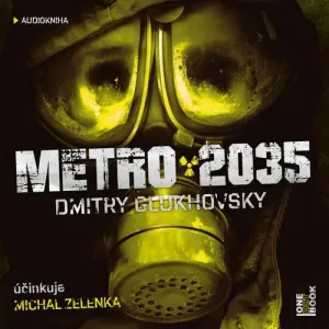 Metro 2035 - Dmitry Glukhovsky (mp3 audiokniha)