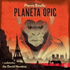 Planeta opic - Pierre Boulle (mp3 audiokniha)