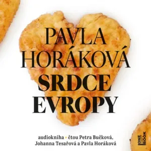 Srdce Evropy - Pavla Horáková (mp3 audiokniha)