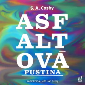Asfaltová pustina - S. A. Cosby (mp3 audiokniha)