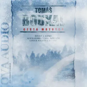 Cesta mrtvých - Tomáš Boukal (mp3 audiokniha)