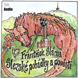 Slezské pohádky a pověsti - František Sláma (mp3 audiokniha)