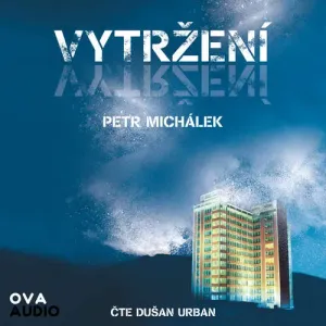 Vytržení - Petr Michálek (mp3 audiokniha)