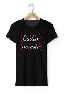 Personal Dámske tričko - Budem nevesta Farba: biela, Veľkosť - dospelý: M