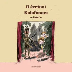 O čertovi Kolofónovi - Peter Gärtner (mp3 audiokniha)