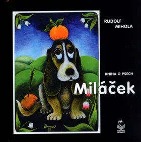 Miláček - kniha o psech