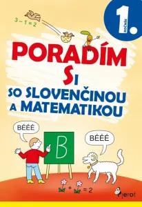 Poradím si so slovenčinou a matematikou 1. trieda (3.vyd.) - Iva Nováková