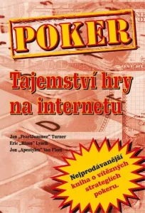 Pokerpublishing Poker kniha Jon Turner, Eric Lynch a Jon Van Fleet: Poker – tajemství hry na internetu