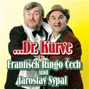 Dr. Kurve - František Ringo Čech, Jaroslav Sypal (mp3 audiokniha)