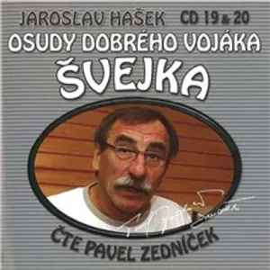Osudy dobrého vojáka Švejka (19 & 20) - Jaroslav Hašek, Dimitrij Dudík (mp3 audiokniha)
