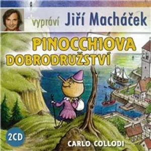Pinocchiova dobrodružství - Carlo Collodi (mp3 audiokniha)