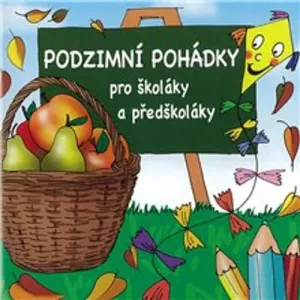 Podzimní pohádky pro školáky a předškoláky -  Autor neznámý (mp3 audiokniha)