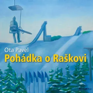 Pohádka o Raškovi - Ota Pavel (mp3 audiokniha) #3663054