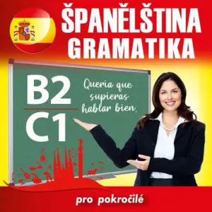 Španělská gramatika B2, C1 - Tomáš Dvořáček (mp3 audiokniha)