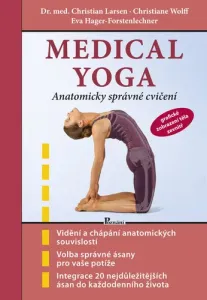 Medical yoga - Anatomicky správné řešení - Larsen a kolektiv Christian
