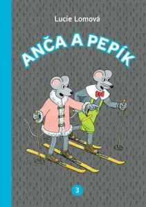 Anča a Pepík 3 - komiks - Lomová Lucie