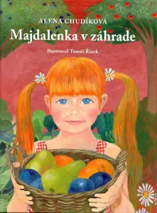 Majdalenka v záhrade - Alena Chudíková (mp3 audiokniha)