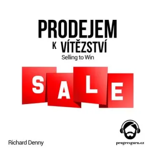 Prodejem k vítězství - Richard Denny (mp3 audiokniha)