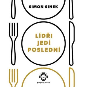 Lídři jedí poslední - Simon Sinek (mp3 audiokniha)