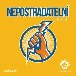 Nepostradatelní - Seth Godin (mp3 audiokniha)