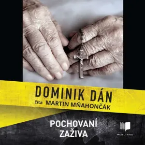 Pochovaní zaživa - Dominik Dán (mp3 audiokniha)
