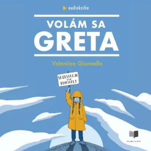 Volám sa Greta - Valentina Gianella (mp3 audiokniha)