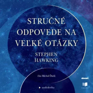 Stručné odpovede na veľké otázky - Stephen Hawking (mp3 audiokniha)