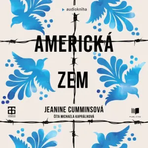 Americká zem - Jeanine Cummins (mp3 audiokniha)
