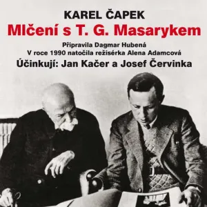 Mlčení s T. G. Masarykem - Karel Čapek (mp3 audiokniha)