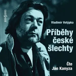 Příběhy české šlechty - Vladimír Votýpka (mp3 audiokniha)
