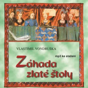 Záhada zlaté štoly - Vlastimil Vondruška (mp3 audiokniha) #3663946