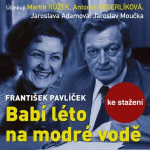 Babí léto na modré vodě - František Pavlíček (mp3 audiokniha)