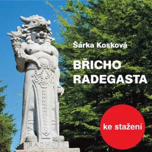 Břicho Radegasta - Šárka Kosková (mp3 audiokniha)