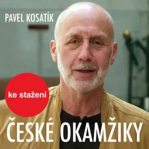 České okamžiky - Pavel Kosatík (mp3 audiokniha)
