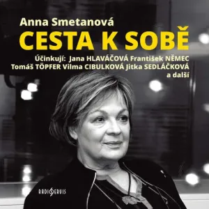 Cesta k sobě - Anna Smetanová (mp3 audiokniha)