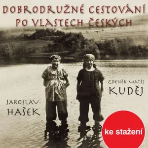 Dobrodružné cestování po vlastech českých - Zdeněk Matěj Kuděj (mp3 audiokniha)