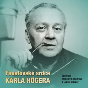 Faustovské srdce Karla Högera - Eva Högerová (mp3 audiokniha)