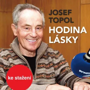 Hodina lásky - Josef Topol (mp3 audiokniha)