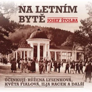 Na letním bytě - Josef Štolba (mp3 audiokniha)