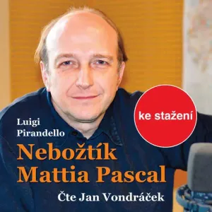 Nebožtík Mattia Pascal - Luigi Pirandello (mp3 audiokniha)