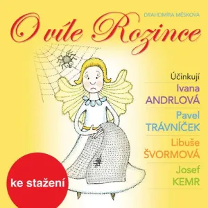O víle Rozince - Drahomíra Měsková (mp3 audiokniha)