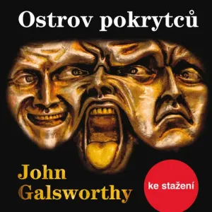 Ostrov pokrytců - John Galsworthy (mp3 audiokniha)