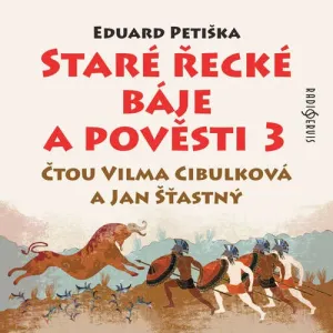Staré řecké báje a pověsti 3 - Eduard Petiška (mp3 audiokniha)