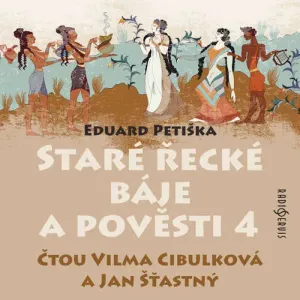 Staré řecké báje a pověsti 4 - Eduard Petiška (mp3 audiokniha)